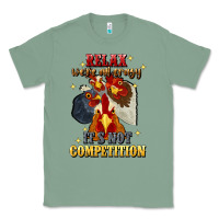 Sage relax were all crazy its not competition Classic Tee - JahusDesignShop
