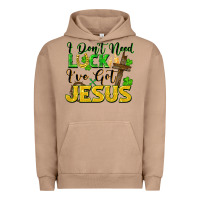 Pigment Burro I don't need luck i've got Jesus st. patricks day Urban Hoodie - FaDigitalArtStudio