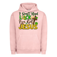 Pigment Salmon I don't need luck i've got Jesus st. patricks day Urban Hoodie - FaDigitalArtStudio
