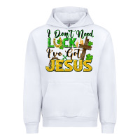 White I don't need luck i've got Jesus st. patricks day Urban Hoodie - FaDigitalArtStudio