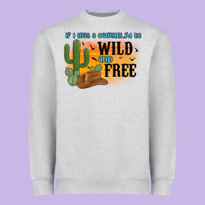 If I Was A Cowgirl I D Be Wild And Free Heavyweight Sweatshirt Designed By Maliassmallbusiness