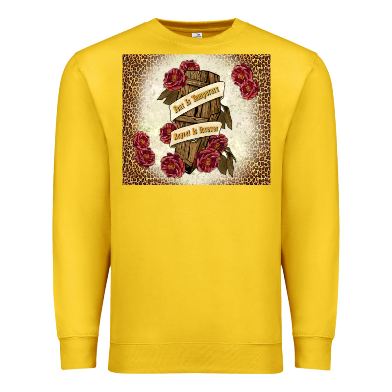 Fear Is Temporary Regret Is Forever Premium Sweatshirt by TumblerDesignByShophia | Teevron