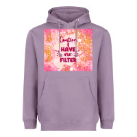 Lavender caution i have no filter Heavyweight Hoodie - TumblerDesignByShophia