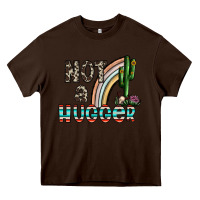 Chocolate Brown not a hugger Heavy Core Tee - CowhideDigitalArt