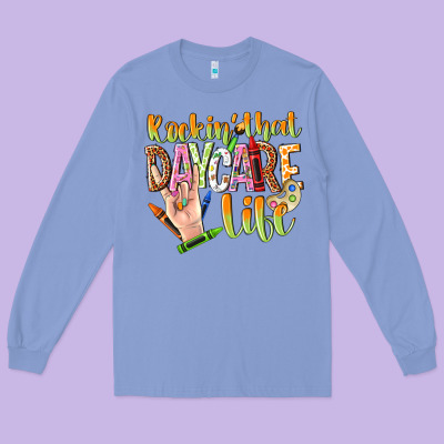 Rockin That Daycare Life Long Sleeve Tee Designed By Nancycooperartshop