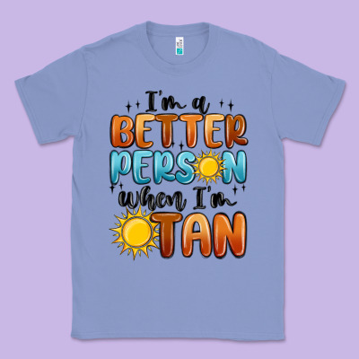 I'm Better Person When I'm Tan Classic Tee Designed By Maliassmallbusiness