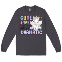 Smoke cute smart and a little bit dramatic Long Sleeve Tee - MaliasSmallBusiness