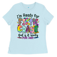 Baby Blue I'm ready for fifth grade but is it ready for me Ladies Tee - RanaPortraitStore