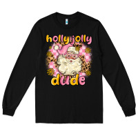 Black holly jolly dude Long Sleeve Tee - MaliasSmallBusiness