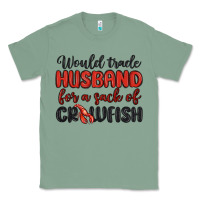 Sage would trade husband for a sack of crawfish Classic Tee - MaliasSmallBusiness