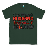 Sports Green would trade husband for a sack of crawfish Classic Tee - MaliasSmallBusiness