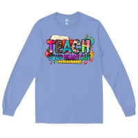 Colony Blue teach your heart out Long Sleeve Tee - NancyCooperArtShop