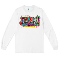 White teach your heart out Long Sleeve Tee - NancyCooperArtShop