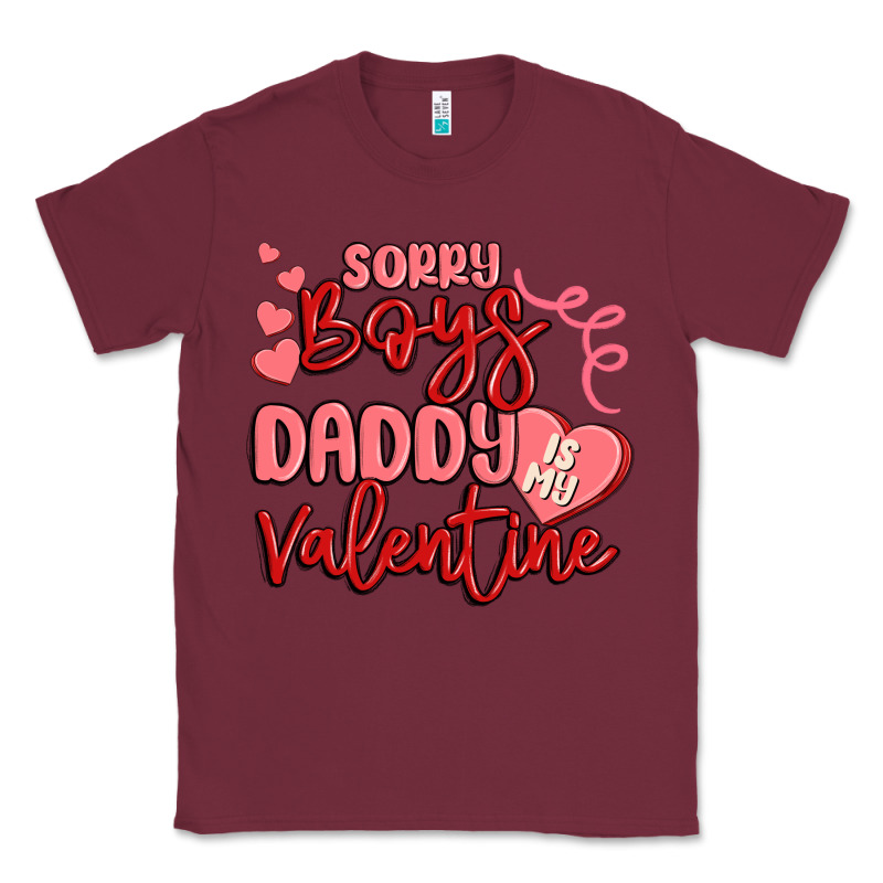Sorry Boys Daddy Is My Valentine Classic Tee by MaliasSmallBusiness | Teevron