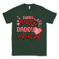 Sports Green sorry boys daddy is my valentine Classic Tee - MaliasSmallBusiness