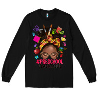 Black preschool teacher life afro messy bun Long Sleeve Tee - NancyCooperArtShop