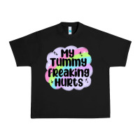 Black my tummy freaking hurts Urban Heavy Tee - MaliasSmallBusiness