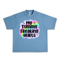 Pebble Blue my tummy freaking hurts Urban Heavy Tee - MaliasSmallBusiness