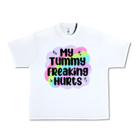 White my tummy freaking hurts Urban Heavy Tee - MaliasSmallBusiness
