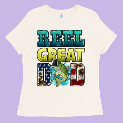Reely Great Dad Ladies Tee Designed By Hra Design Shop