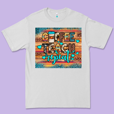 Coffee Teach Repeat Premium Tee Designed By Jahusdesignshop