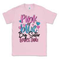 Bubblegum Pink pink or blue big sister loves you Classic Tee - MaliasSmallBusiness
