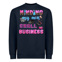 Navy mind my own small business Heavyweight Sweatshirt - NancyCooperArtShop