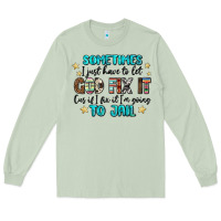 Matcha sometimes i just have to let god fix it cus if i f Long Sleeve Tee - MaliasSmallBusiness