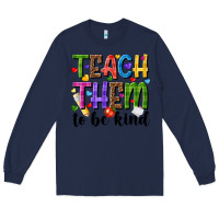Navy teach them to be kind Long Sleeve Tee - NancyCooperArtShop