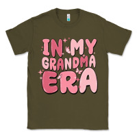 Army Green in my grandma era Classic Tee - MaliasSmallBusiness