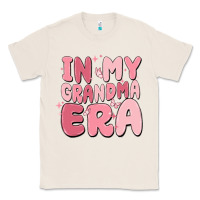 Natural in my grandma era Classic Tee - MaliasSmallBusiness