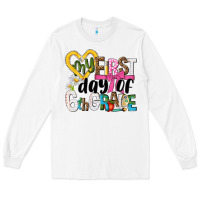 White my first day of 6th grade Long Sleeve Tee - NancyCooperArtShop