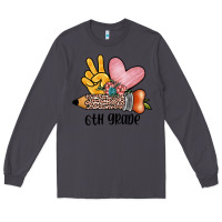 Smoke peace love 6th grade Long Sleeve Tee - JahusDesignShop