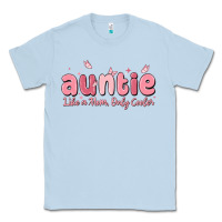 Dusty Blue auntie like a mom only cooler Classic Tee - MaliasSmallBusiness