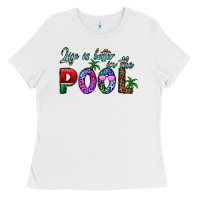 White life is better İn the pool Ladies Tee - CowhideDigitalArt