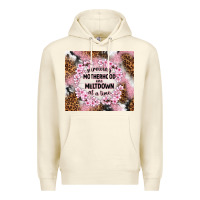 Sandshell surviving motherhood one meltdown at the time Premium Hoodie - TumblerDesignByShophia