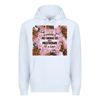 White surviving motherhood one meltdown at the time Premium Hoodie - TumblerDesignByShophia