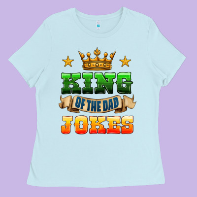 King Of The Jokes Ladies Tee Designed By Hra Design Shop