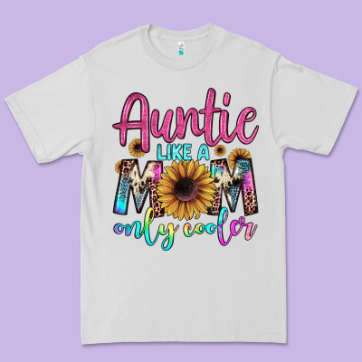 Auntie Like A Mom Premium Tee Designed By Jahusdesignshop