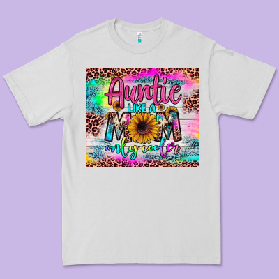 Auntie Like A Mom Premium Tee Designed By Jahusdesignshop