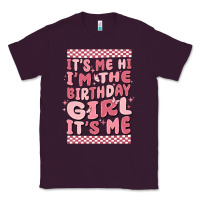Plum it's me hi i'm the birthday girl it's me Classic Tee - MaliasSmallBusiness