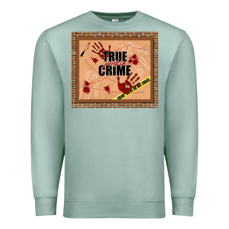 True Junkie Crime Premium Sweatshirt by TumblerDesignByShophia | Teevron