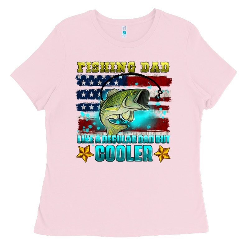 Fishing Dad Like A Regular Dad But Cooler Ladies Tee by HRA Design Shop | Teevron