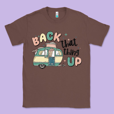 Back That Thing Up Classic Tee Designed By Maliassmallbusiness