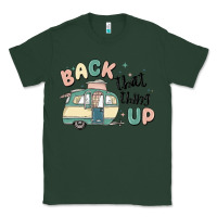 Sports Green back that thing up Classic Tee - MaliasSmallBusiness