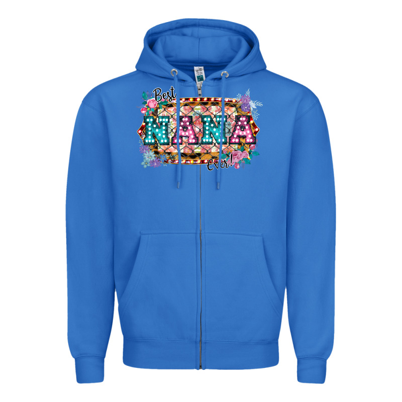Best Nana Ever! Zipper Hoodie by Bettercallsaul | Teevron