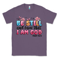Lavender be still and know that i am god psalm 46 10 Classic Tee - MaliasSmallBusiness