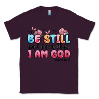 Plum be still and know that i am god psalm 46 10 Classic Tee - MaliasSmallBusiness