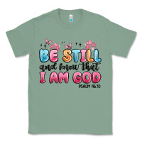 Sage be still and know that i am god psalm 46 10 Classic Tee - MaliasSmallBusiness