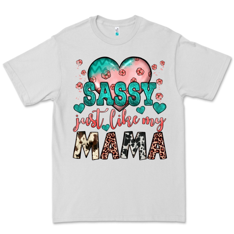 Sassy Just Like My Mama Premium Tee by JahusDesignShop | Teevron